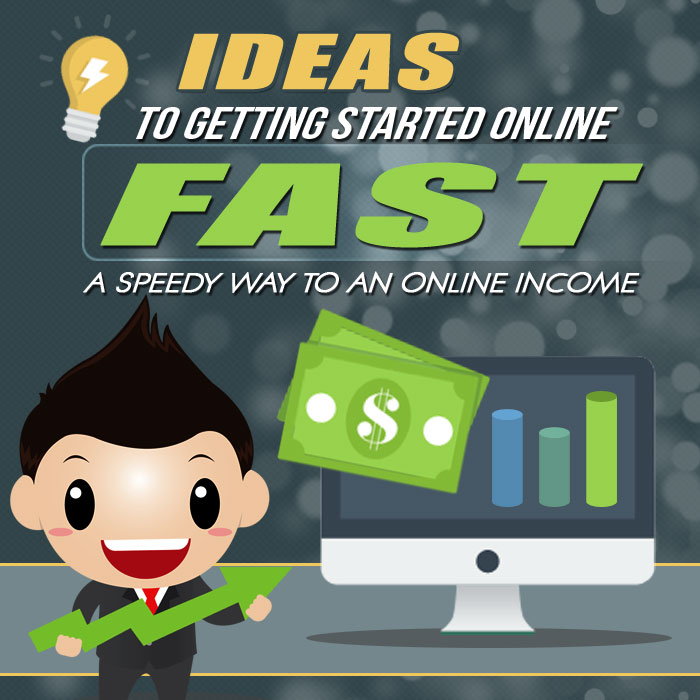 Getting Started Online Fast